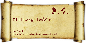 Mititzky Iván névjegykártya